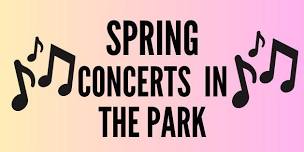 Spring Concerts in the Park