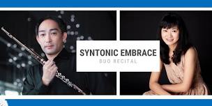 Syntonic Embrace - Flute & Piano Duo Recital