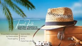 Travel Talk: Learn Best Practices to Plan Your Next Adventure