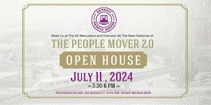 The People Mover 2.0 - OPEN HOUSE