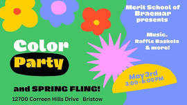 Merit School of Braemar Color Party and Spring Fling