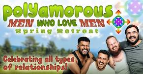 Poly Men Who Love Men: Spring Retreat — Easton Mountain