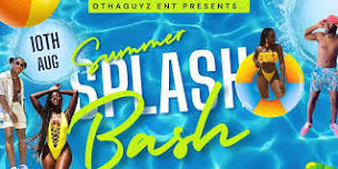 OthaGuyz Ent presents.. Summer Splash Bash in Atl