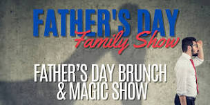 Father's Day Family Magic Show