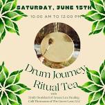 Drum Journey with Ritual Tea,