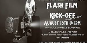 Flash Film Kickoff! Make a film in 10 weeks!