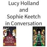 Lucy Holland and Sophie Keetch in Conversation