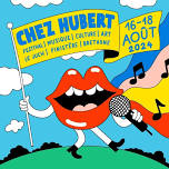 Chez Hubert Festival 2024