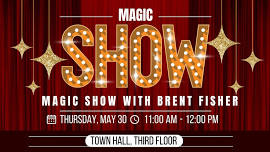 Magic Show with Brent Fisher