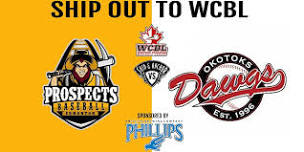 SHIP OUT -  WCBL Edmonton Prospectors vs Okotoks Dawgs