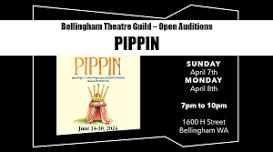 Open Auditions - Pippin — Bellingham Queer Collective