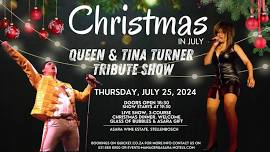 Christmas In July Turn UP!  - Queen & Tina Turner Tribute Show