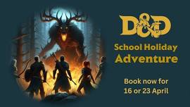 Dungeons & Dragons School Holiday Adventure - Faren's Rest