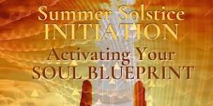 Summer Solstice Initiation: Activating Your Soul Blueprint Online Workshop