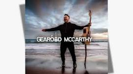 SECOND SHOW - Gearóid McCarthy @ Broderick's on George