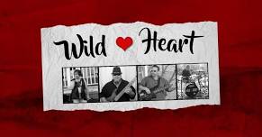 Wild Heart at Bill's Steakhouse & Saloon