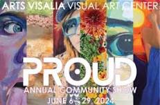 Arts Visalia Presents: PROUD Annual Community Show