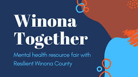 Winona Together - Mental Health Resource Fair