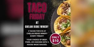 Taco Friday at Chelan Ridge Winery