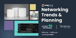 Networking Trends & Planning Training - Salt Lake City | June 20, 2024 — Snap One Events | Virtual & In-Person Training & Events