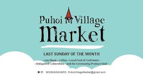 PUHOI VILLAGE MARKET - August 25th, 9am - 1pm