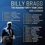 Billy Bragg - The Roaring Forty Tour 2024