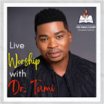 Live Worship with Dr. Tumi