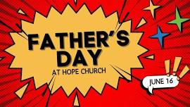 Father's Day at Hope Church