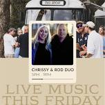 Live Music with Rod & Chrissy