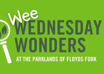 Wee Wednesday Wonders at The Parklands of Floyds Fork