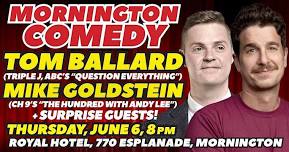 Tom Ballard & Mike Goldstein at Mornington Comedy, Thurs, June 6