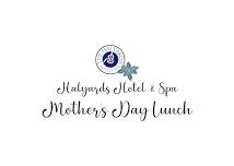 Halyards Hotel & Spa Mother's Day Lunch