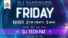 DJ Takeover with DJ Tech Pat