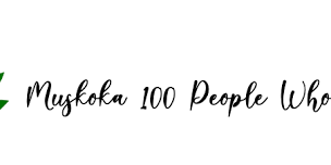 Muskoka 100 People Who Care – Port Carling