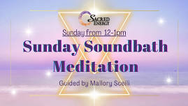 Sunday Soundbath with Mallory Sceili