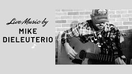 Live Music with Mike DiEleuterio