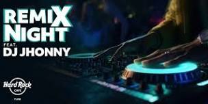 Remix Nights Ft. DJ Jhonny