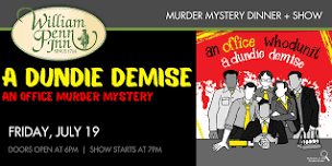 A Dundie Demise   - Mystery Dinner at the William Penn Inn!!