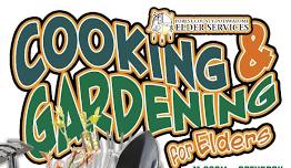 Cooking & Gardening For Elders