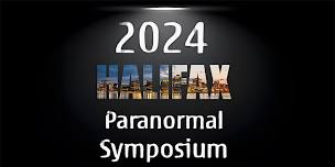 2024 Halifax Paranormal Symposium