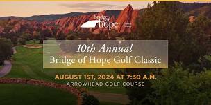 10 Annual Bridge of Hope Denver Golf Classic