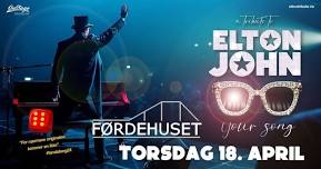 Your Song - a tribute to Elton John / Førdehuset / 18. april / 19:00