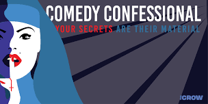 Comedy Confessional