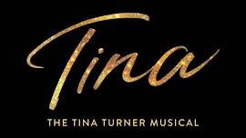 TINA - The Tina Turner Musical