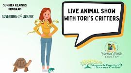 Family Night: Live Animal Show with Tori's Critters - ages 12 & younger