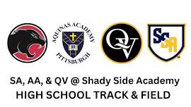 Sewickley Academy, Aquinas Academy, & Quaker Valley @ Shady Side Academy HS T&F Meet