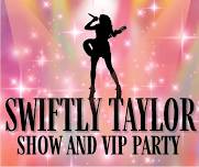 Swiftly Taylor: Show and VIP Party, for Superfans of ALL AGES! — The Oaks Theater