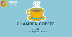 Chamber Coffee at Grace Baptist Church