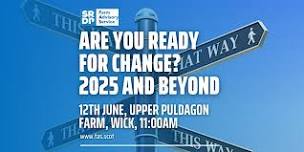 Are You Ready for Change? 2025 and Beyond