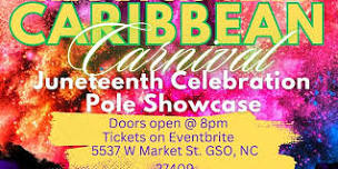 2nd Annual Juneteenth Pole Showcase: Carnival Edition